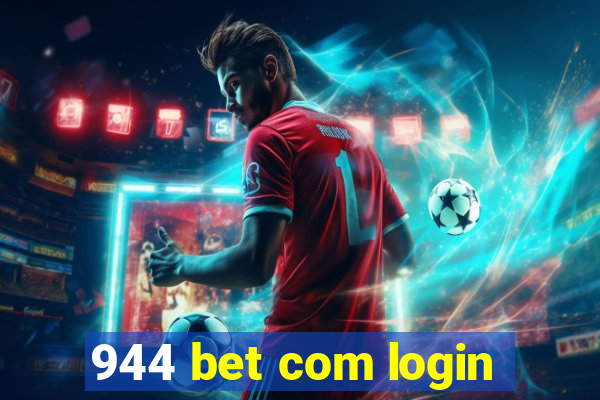 944 bet com login